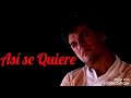 Así se Quiere (letra) Rich* - Juan Gabriel