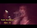 Todd Rundgren - Feel it  Chicago 91