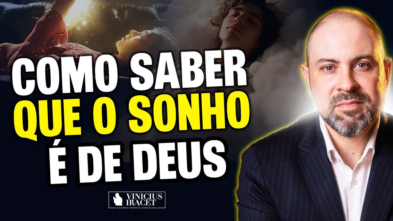 SIGNIFICADO DOS SONHOS (COMO SABER SE O SONHO É REVELAÇÃO DE DEUS) @ViniciusIracet ​