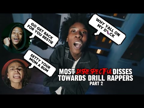 Most DISRESPECTFUL🤬 Disses Towards Drill Rappers [Part 2]