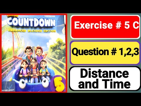 Countdown book5 unit 5 |class 5 Exercise 5C |Distance & Time |countdown 5 ex 5C |grade 5 math ex 5C