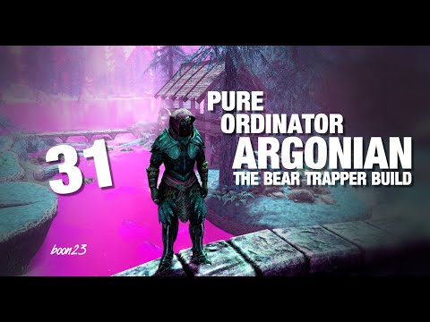 Skyrim Pure Ordinator Argonian Bear Trapper Build, Part 31