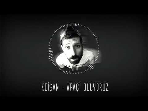 Kei$an - Apaçi Oluyoruz (2011)