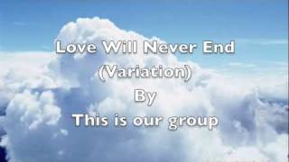 Love Will Never End (Original)