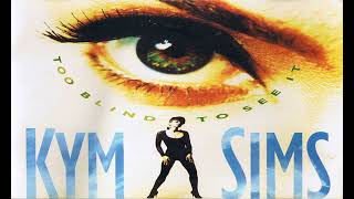 Download lagu Kym Sims - Too Blind To See It (Soul Mix) mp3