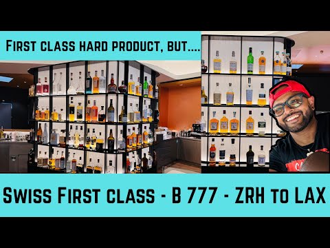 Swiss First Class - Zurich to Los Angeles - $12,000 Experience