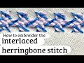 #52: interlaced herringbone stitch - embroidery stitches