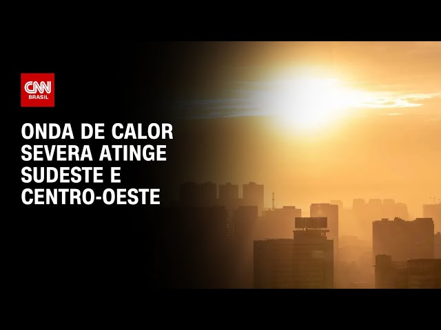 Onda de calor severa atinge Sudeste e Centro-Oeste; veja previsão | CNN NOVO DIA