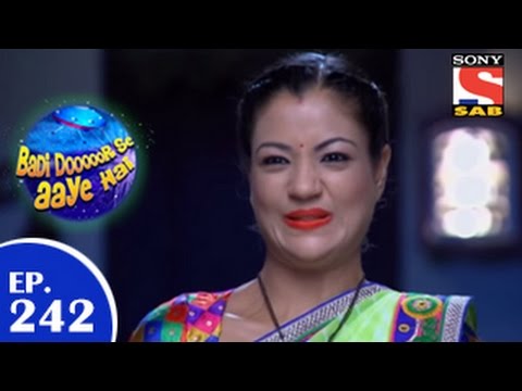 Badi Door Se Aaye Hain - बड़ी दूर से आये है - Episode 242 - 13th May 2015