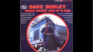 Quittin' Time Dave Dudley Truck Drivin' Son of a Gun