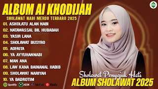 Download lagu ASSHOLATU 'ALANNABI - AI KHODIJAH FULL ALBUM SHOLAWAT TERBAIK - SHOLAWAT NABI MERDU TERBARU 2025 mp3