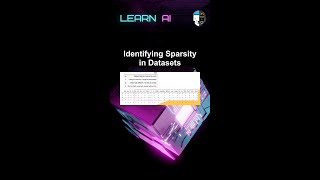 Identifying Sparsity in Datasets #ai #artificialintelligence #machinelearning #aiagent #Identifying
