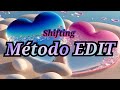 Shifting: MÉTODO EDIT