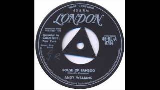 Andy Williams - House Of Bamboo - London