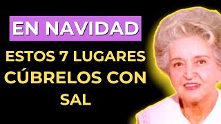 Estas NAVIDADES Tienes que poner SAL en estos 7 LUGARES y Elimina Toda Maldición | Conny Méndez