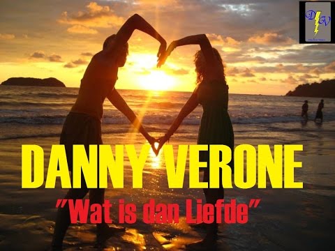 "Wat is dan Liefde" -  André Hazes lied door Danny Verone