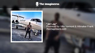 French Montana type beat - &quot;Jet Lag&quot; (Prod. by Ville Vermont &amp; Hitmaker Frank)
