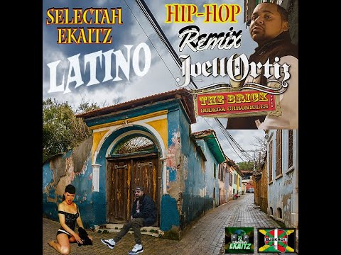 Joell Ortiz - LATINO (Ekaitz Remix "2022")