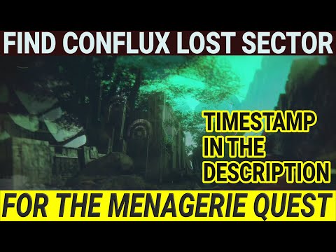 How To Find The Conflux Lost Sector For The Menagerie Quest