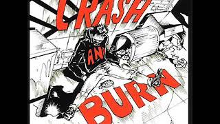 Crash And Burn - S/T (Full Album)