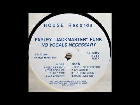 FARLEY 'JACKMASTER' FUNK - THE ACID LIFE (1988)