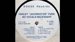 FARLEY 'JACKMASTER' FUNK - THE ACID LIFE (1988)