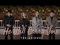 He Will Carry You THE ASIDORS 2023 COVERS Christian Worship Songs