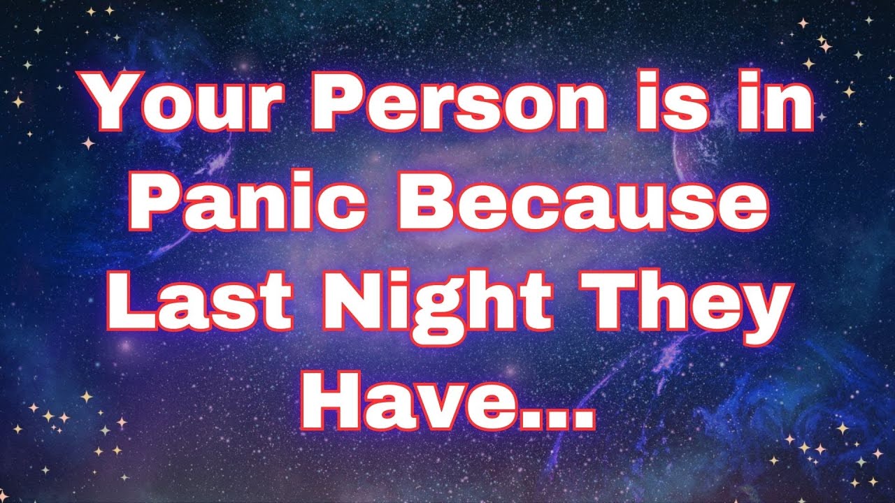Angels say YOUR LOVED ONE IS IN PANIC BECAUSE LAST NIGHT THEY.. | Angels messages | prophetic word |