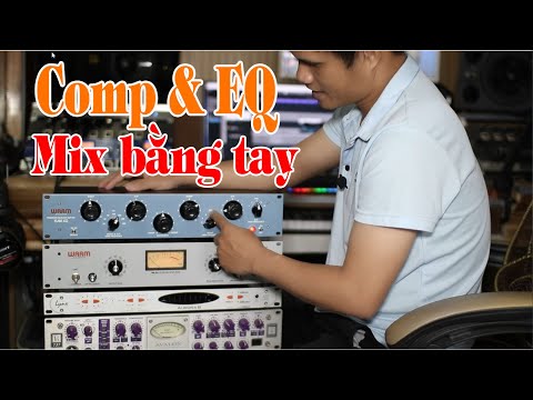 COMP WA 2A & EQ WA PULTEC, BỘ ĐÔI MIX VOCAL BẰNG TAY TẦM TRUNG