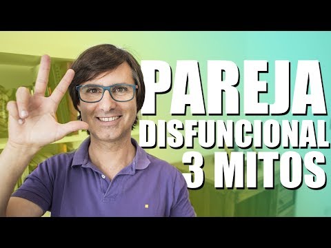Qué NO ES DISFUNCIONAL en una pareja │Universo Parejas