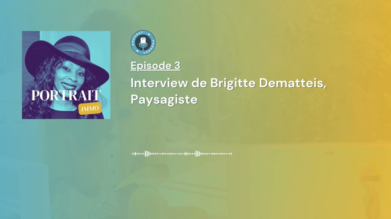 Brigitte Dematteis, paysagiste - Portrait Immo