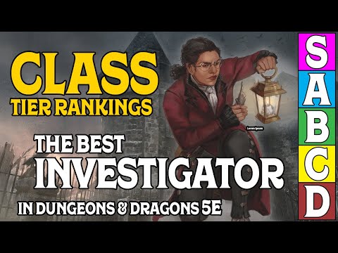 Class Tier Rankings for D&D 5e: Who is the best Investigator?