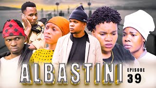 ALBASTINI _ Episode 39
