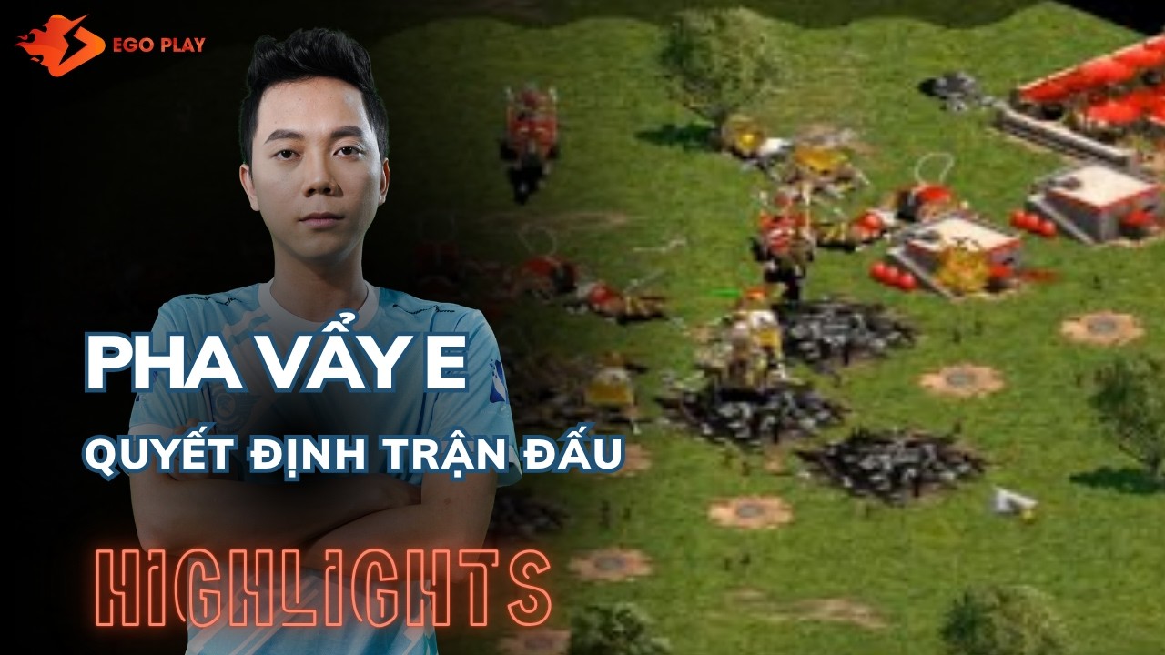 AoE Highlights: Pha ken E xoay chuyển cục diện trận đấu