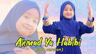 Download lagu Ahmad Ya Habibi - Aishwa Nahla Karnadi  (cover) solo version mp3