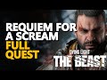 Requiem For A Scream FULL QUEST Dying Light The Beast