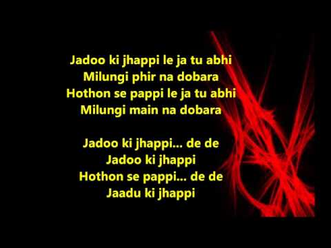 Jadoo Ki Jhappi full song with lyrics   Copy
