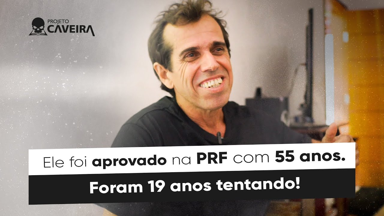 Com 55 anos ele foi aprovado na PRF (19 anos tentando) - Projeto Caveira