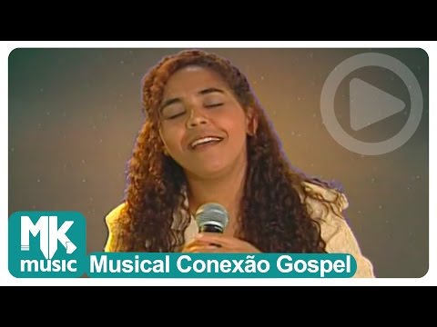 Rose Nascimento - Começo, Meio e Fim (Musical Conexão Gospel)