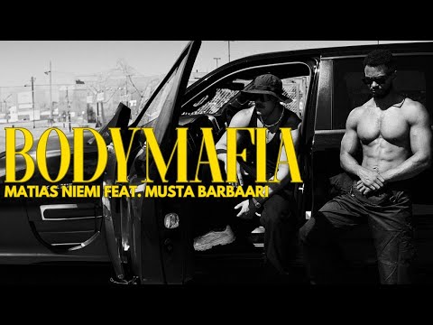 Matias Niemi Feat. Musta Barbaari - Bodymafia