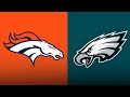 Eagles Vs Broncos Live Stream Play By Play And Reaction