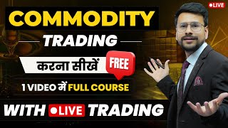 Commodity Trading For Beginners | LIVE Commodity Trading | Options Commodity Trading in Hindi