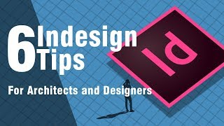 6 Indesign  Tips Every Architect Must Know !
