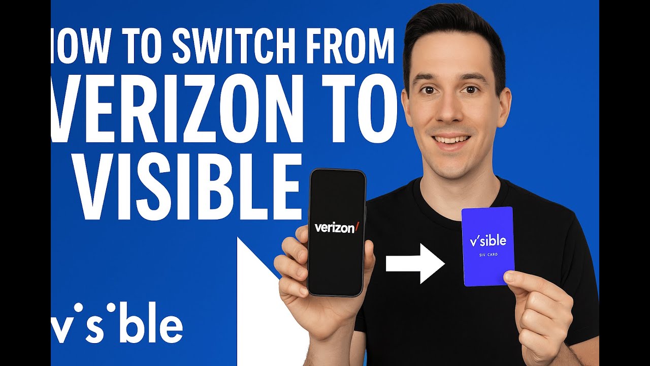 How to Switch from Verizon to Visible