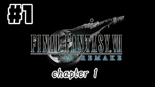 FINAL FANTASY VII REMAKE[PS4 Pro]#1　チャプター1【FF7】