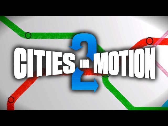 Video - Cities in Motion 2 (PC)