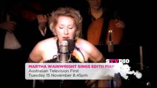Martha Wainwright Sings Edith Piaf