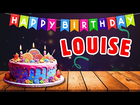 LOUISE Happy Birthday Song - Wish You Happy Birthday ( LOUISE )