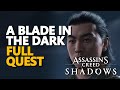 A Blade in the Dark FULL QUEST Assassin's Creed Shadows