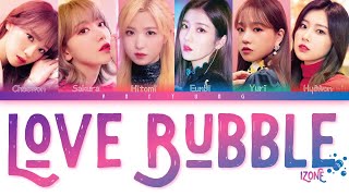 IZ*ONE (아이즈원) - &#39;Love Bubble&#39; (Color Coded Han_Rom_Eng) Lyrics